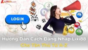 đăng nhập lixi88