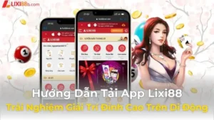 tải app lixi88