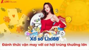 Xổ số Lixi88