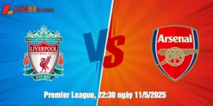 Nhận Định Liverpool vs Arsenal ngày 11/5/2025