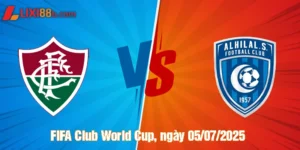 Nhận định Fluminense vs Al Hilal ngày 05/07/2025