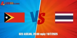 Nhận định U23 Timor-Leste vs U23 Thái Lan ngày 19/7/2025