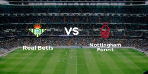 Soi Kèo Real Betis vs Nottingham