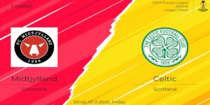 Soi Kèo Midtjylland vs Celtic: 00:45 - 07/11 - UEL